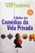 VERÍSSIMO. (Luis Fernando) O MELHOR DAS COMÉDIAS DA VIDA PRIVADA.
