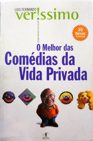 VERÍSSIMO. (Luis Fernando) O MELHOR DAS COMÉDIAS DA VIDA PRIVADA.