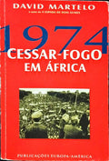 MARTELO. (David) 1974: CESSAR-FOGO EM ÁFRICA.