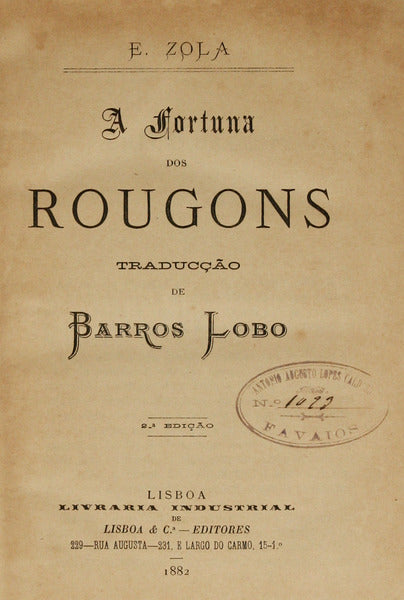 ZOLA. (Émile) A FORTUNA DOS ROUGONS.