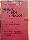 PACHECO. (A. V.) VINHAS, VINHOS E PRADOS.
