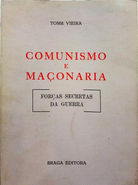 VIEIRA. (Tomé) COMUNISMO E MAÇONARIA.
