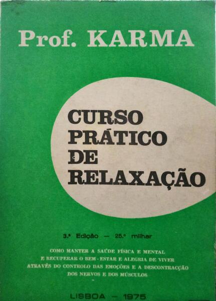JÚNIOR. (Raúl Januário) CURSO PRÁTICO DE RELAXAÇÃO.