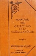 ROSSIGNON. (Julio) MANUAL DEL CULTIVO DE LA CAÑA DE AZÚCAR.
