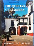 HOARE. (Marjorie) THE QUINTAS OF MADEIRA. WINDOWS INTO THE PAST.