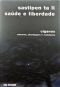 SASTIPEN TA LI. SAÚDE E LIBERDADE.