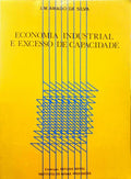 AMADO DA SILVA. (J. M.) ECONOMIA INDUSTRIAL E EXCESSO DE CAPACIDADE.