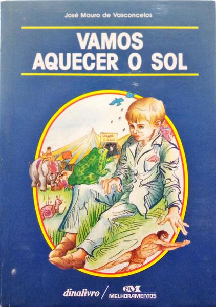 VASCONCELOS. (José Mauro de) VAMOS AQUECER O SOL. [1.ª EDIÇÃO]