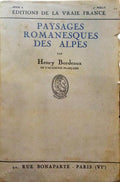 BORDEAUX. (Henry) PAYSAGES ROMANESQUES DES ALPES.