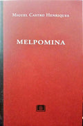 CASTRO HENRIQUES. (Miguel) MELPOMINA.