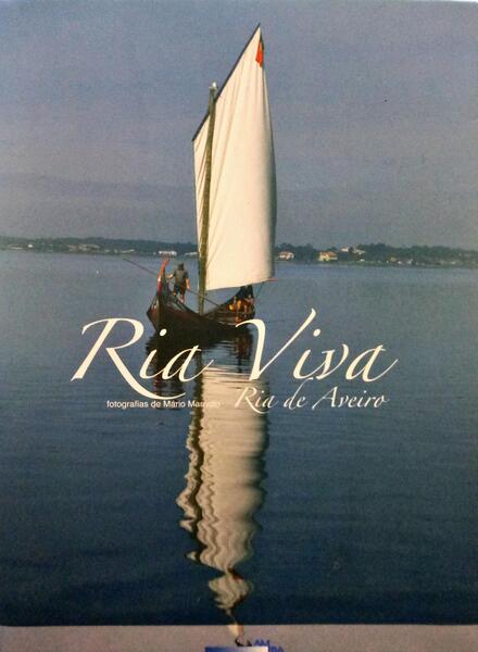 MARNOTO. (Mário) RIA VIVA. RIA DE AVEIRO.
