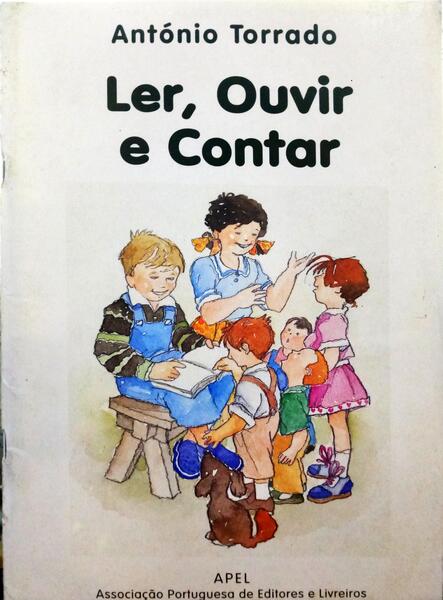 TORRADO. (António) LER, OUVIR E CONTAR.