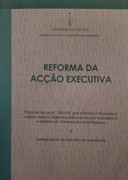 REFORMA DA ACÇÃO EXECUTIVA. [2 VOLUMES]