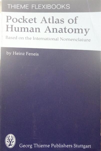 FENEIS. (Heinz) POCKET ATLAS OF HUMAN ANATOMY.