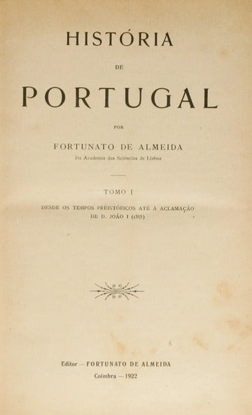 ALMEIDA. (Fortunato de) HISTÓRIA DE PORTUGAL. [6 VOLUMES]
