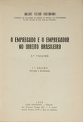 RUSSOMANO. (Mozart Victor) O EMPREGADO E O EMPREGADOR NO DIREITO BRASILEIRO. [2 VOLS.]