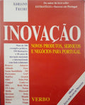 FREIRE. (Adriano) INOVAÇÃO. NOVOS PRODUTOS, SERVIÇOS E NEGÓCIOS PARA PORTUGAL.