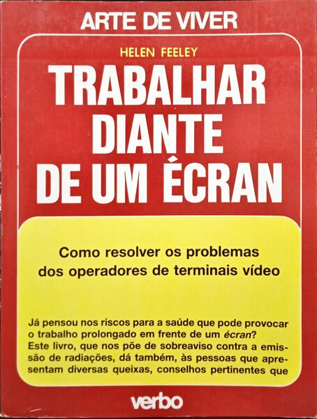 FEELEY. (Helen) TRABALHAR DIANTE DE UM «ÉCRAN».