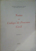 RODRIGUES BASTOS. (Jacinto Fernandes) NOTAS AO CÓDIGO DE PROCESSO CIVIL. [VOLUME IV]
