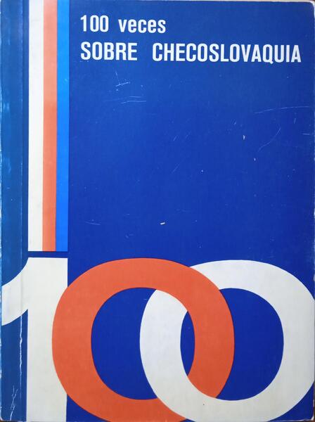 CIEN VECES SOBRE CHECOSLOVAQUIA.