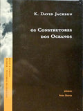 JACKSON. (K. David) OS CONSTRUTORES DOS OCEANOS.