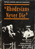 RHODESIANS NEVER DIE.