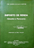 SILVA MARTINS. (Ives Gandra da) IMPOSTO DE RENDA. ESTUDOS E PARECERES.