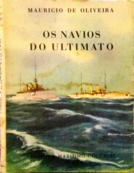 OS NAVIOS DO ULTIMATO.