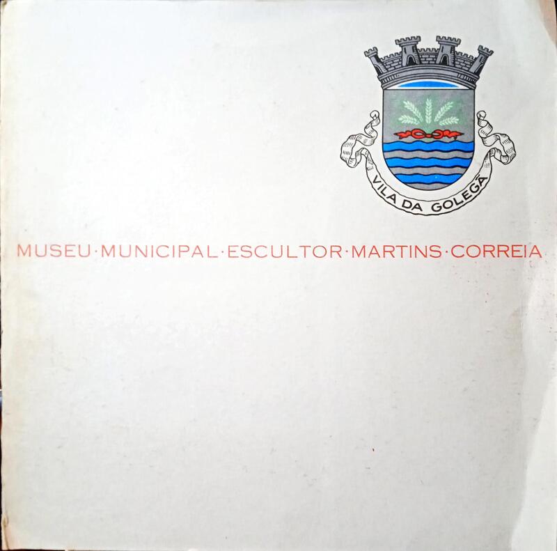 MUSEU MUNICIPAL ESCULTOR MARTINS CORREIA.
