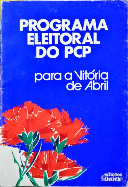 PROGRAMA ELEITORAL DO P. C. P. - ELEIÇÕES PARA A ASSEMBLEIA DA REPÚBLICA.