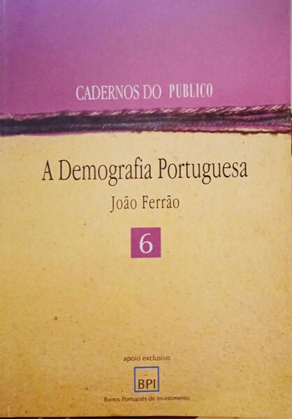 FERRÃO. (João) A DEMOGRAFIA PORTUGUESA.