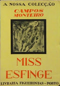 CAMPOS MONTEIRO. MISS ESFINGE.