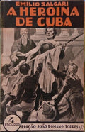SALGARI. (Emilio) A HEROINA DE CUBA.