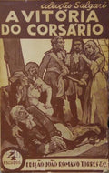 SALGARI. (Emilio) A VITÓRIA DO CORSÁRIO.