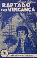 SALGARI. (Emílio) e Luigi Motta. RAPTADO POR VINGANÇA.