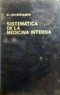 OVERZIER. (Claus) SISTEMÁTICA DE LA MEDICINA INTERNA.
