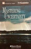 MASTERING UNCERTAINTY.