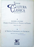 NOGUEIRA. (Mário) e Ariovaldo Augusto Peterlini. PODER E COMPETÊNCIA NO POLÍTICO DE PLATÃO. A TRISTEZA CARNAVALESCA DO SATYRICON.