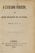 LAVRADOR (O) PERFEITO, OU NOVO TRATADO DE LAVOURA.