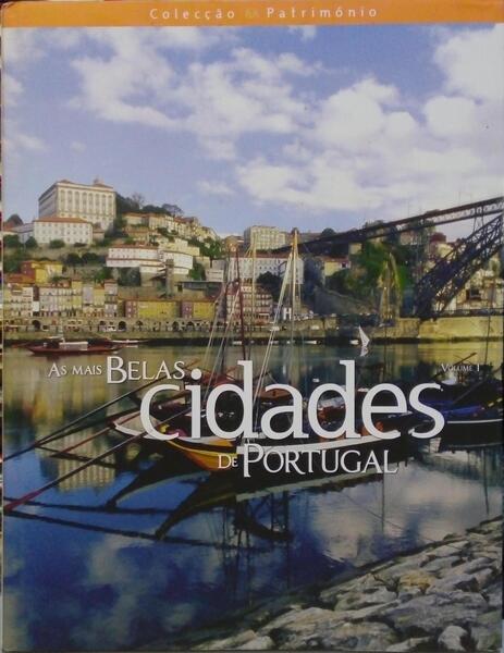 AS MAIS BELAS CIDADES DE PORTUGAL.