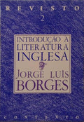 BORGES. (Jorge Luís) INTRODUÇÃO À LITERATURA INGLESA.