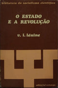 LÉNINE. (Vladimir Ilyich Ulyanov) O ESTADO E A REVOLUÇÃO.