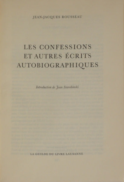 LES CONFESSIONS ET AUTRES ÉCRITS AUTOBIOGRAPHIQUES.
