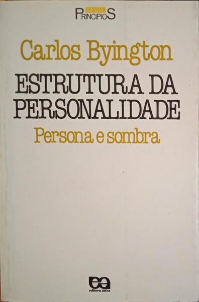 ESTRUTURA DA PERSONALIDADE: PERSONA E SOMBRA.