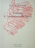 DESENHO, A TRANSPARÊNCIA DOS SIGNOS