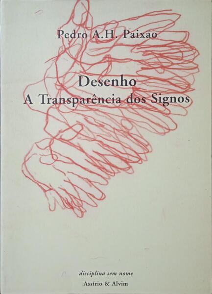 DESENHO, A TRANSPARÊNCIA DOS SIGNOS