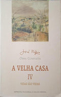 A VELHA CASA, 4: VIDAS SÃO VIDAS. [INCM-2003]