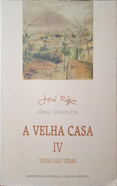 A VELHA CASA, 4: VIDAS SÃO VIDAS. [INCM-2003]