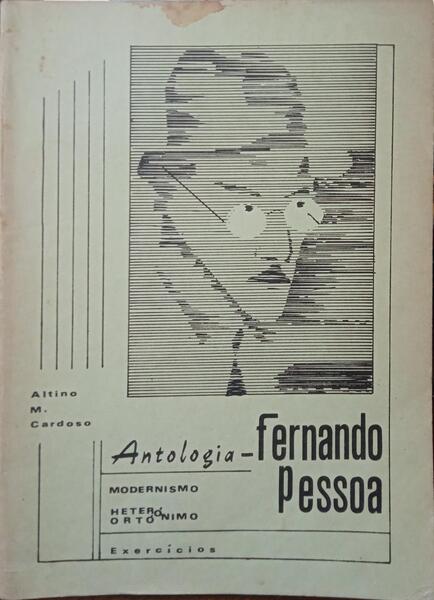 PESSOA. (Fernando) e Altino M. Cardoso. ANTOLOGIA, FERNANDO PESSOA.