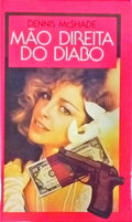 MCSHADE. (Dennis) MÃO DIREITA DO DIABO. [3.ª EDIÇÃO]